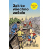 Rychlé šípy: Jak to všechno začalo - Jaroslav Foglar, Eva Malá, Karel Jerie (ilustrátor)