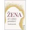 Žena ať v církvi promluví