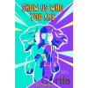 Show Us Who You Are