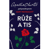 Růže a tis
