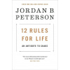 12 Rules for Life - Jordan B. Peterson