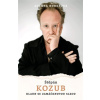 Štěpán Kozub: Klaun se zamáčknutou slzou - Zuzana Burešová