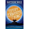 Every Exquisite Thing