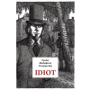 Idiot - Fjodor Michajlovič Dostojevskij