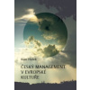 Český management v evropské kultuře - Hálek Ivan