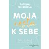 Moja cesta k sebe - Sabrina Fleisch - online doručenie