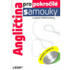 Angličtina pro pokročilé samouky + 2 CD - Ludmila Kollmannová