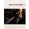 Concept Design 2: Works from Seven Los Angeles Entertainment Designers and Seventeen Guest Artists