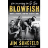 Swimming with the Blowfish - Jim Sonefeld