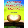 Moudrost akášických záznamů - Lisa Barnett