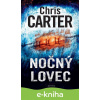 E-kniha Nočný lovec - Chris Carter