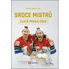 Srdce mistrů Zlatá Praha 2024
