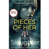 Pieces of Her - Karin Slaughter