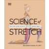 Science of Stretch - Leada Malek-Salehi, Dorling Kindersley Ltd