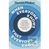 When Everyone Knows That… (Steven Pinker)
