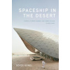 Spaceship in the Desert: Energy, Climate Change, and Urban Design in Abu Dhabi (Gnel Gke)