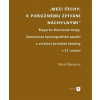 Mezi Čechy, k pobožnému zpívání náchylnými - Marie Škarpová