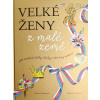 Zlatá kniha Velké ženy z malé země