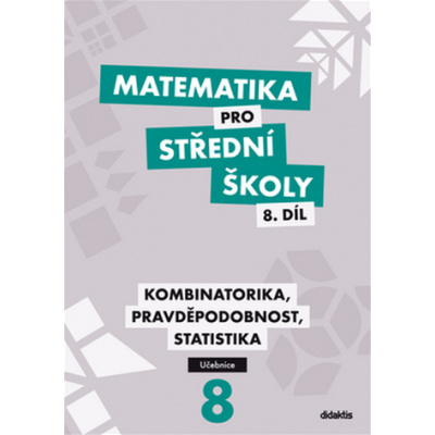 Matematika pro střední školy 8.díl Učebnice - R. Horenský; I. Janů; M. Květoňová