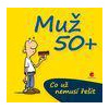 Muž 50+ - Co už nemusí řešit - Kernbach Michael, Fernandez Miguel