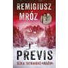 Tatranské vraždy: Previs - Remigiusz Mróz - online doručenie