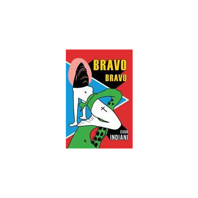 Bravo bravo - Indiani Egor