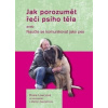 Jak porozumět řeči psího těla - Rosie Lowryová