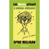Jak Monty přispěl k mému vítězství - Spike Milligan