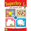Superhry pre bystré deti 1