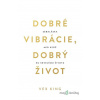 Dobré vibrácie, dobrý život - Vex King - online doručenie