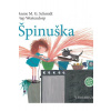 Špinuška - Schmidt Annie M.G.