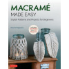 Macrame Made Easy