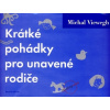 Krátké pohádky pro unavené rodiče - Michal Viewegh