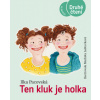 Ten kluk je holka - Ilka Pacovská