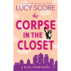 The Corpse in the Closet - Riley Thorn Book 2