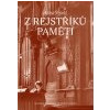 Z rejstříků paměti - Veselá Alena