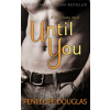 Until You