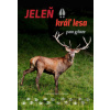 Jeleň - kráľ lesa - Ivan Kňaze
