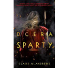 Dcéra Sparty (Dcéra Sparty 1) - Claire M. Andrews