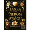 Láska medzi nebom a zemo… (Karina Janská)