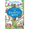 The Magic Faraway Tree: The Enchanted Wood - Enid Blyton