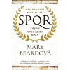 SPQR Dějiny antického Říma - Beardová Mary