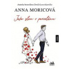 Jako slon v porcelánu - Anna Moricová