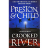 Crooked River - Douglas Preston, Lincoln Child
