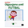 Objavujeme svet! Futbal - Kolektív