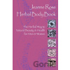 Herbal Body Book: The Herbal Way to Natural Beauty & Health for Men & Women Rose Jeanne Paperback
