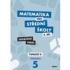 Matematika pro střední školy 5.díl Zkrácená verze