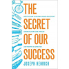 Secret of Our Success