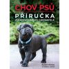 Chov psů – Příručka zodpovědného chovatele - Korec Evžen kolektiv autorů