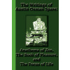 The Writings of Austin Osman Spare: Anathema of Zos, The Book of Pleasure, and The Focus of Life